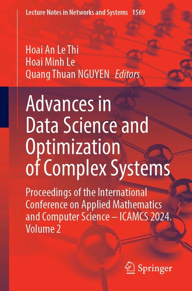 Hoai An Le Thi, Hoai Minh Le, Quang Thuan Nguyen - Advances in Data Science and Optimization of Complex Systems, Häftad