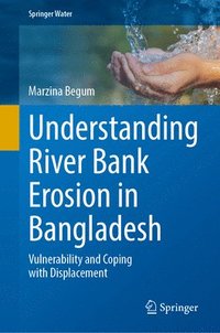 bokomslag Understanding River Bank Erosion in Bangladesh