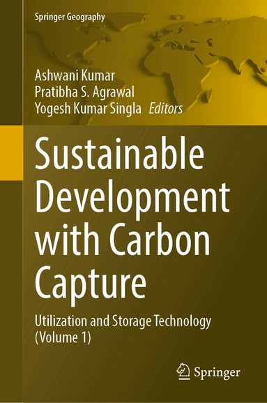 Ashwani Kumar, Pratibha S. Agrawal, Yogesh Kumar Singla - Sustainable Development with Carbon Capture, Inbunden