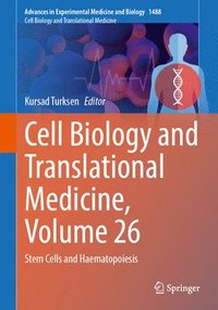 bokomslag Cell Biology and Translational Medicine, Volume 26