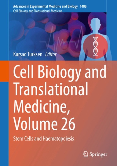 Kursad Turksen - Cell Biology and Translational Medicine, Volume 26, Inbunden