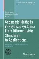 bokomslag Geometric Methods in Physical Systems: From Differentiable Structures to Applications: The Wisla 22 Winter School and Workshop