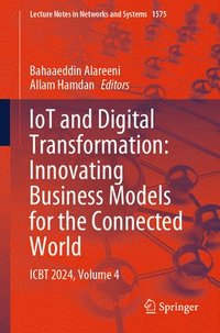 bokomslag IoT and Digital Transformation: Innovating Business Models for the Connected World