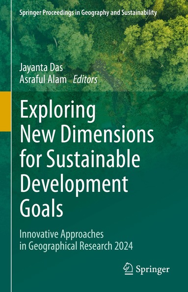 Jayanta Das, Asraful Alam - Exploring New Dimensions for Sustainable Development Goals, Inbunden