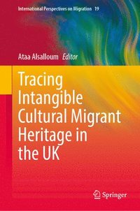 bokomslag Tracing Intangible Cultural Migrant Heritage in the UK