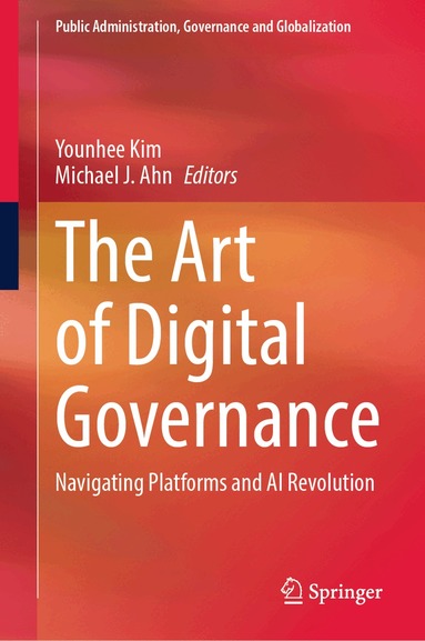 Younhee Kim, Michael J. Ahn - Art of Digital Governance, Inbunden