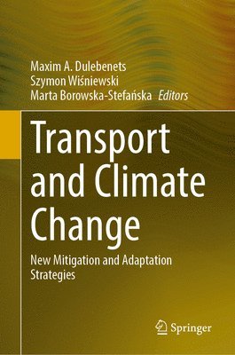 bokomslag Transport and Climate Change: New Mitigation and Adaptation Strategies