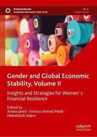 bokomslag Gender and Global Economic Stability, Volume II