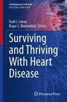 bokomslag Surviving and Thriving with Heart Disease