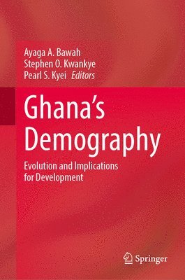 bokomslag Ghana's Demography: Evolution and Implications for Development