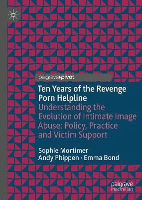 bokomslag Ten Years of the Revenge Porn Helpline