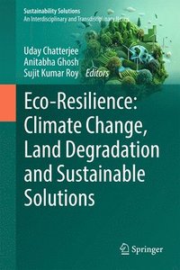 bokomslag Eco-Resilience: Climate Change, Land Degradation and Sustainable Solutions