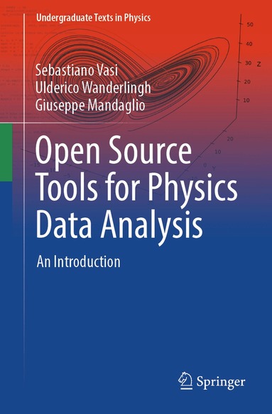 Sebastiano Vasi, Ulderico Wanderlingh, Giuseppe Mandaglio - Open Source Tools for Physics Data Analysis, Häftad