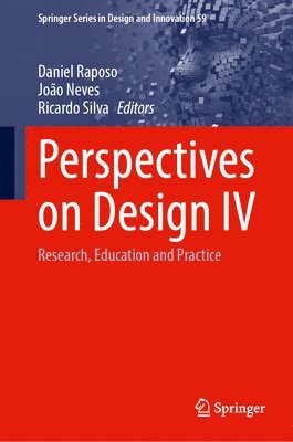 bokomslag Perspectives on Design IV: Research, Education and Practice