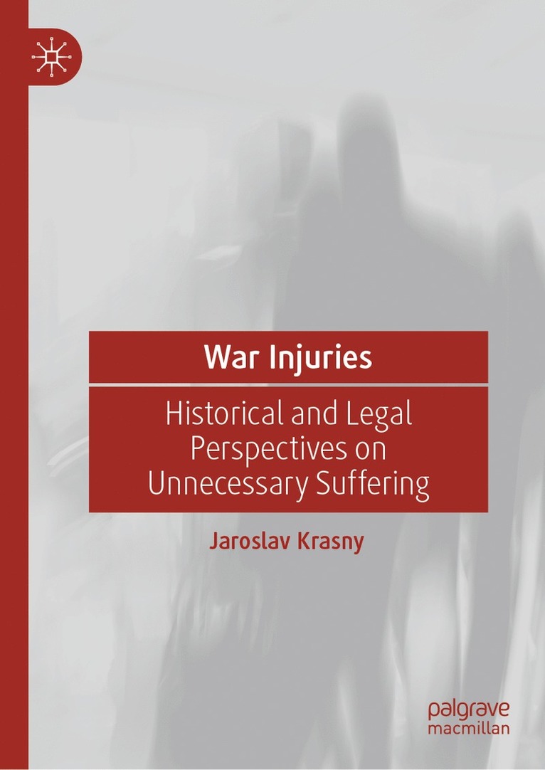 Jaroslav Krasny - War Injuries, Inbunden
