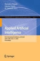 bokomslag Applied Artificial Intelligence: First International Conference, 2ai 2024, Solan, India, July 2-4, 2024, Proceedings