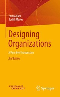 bokomslag Designing Organizations: A Very Brief Introduction