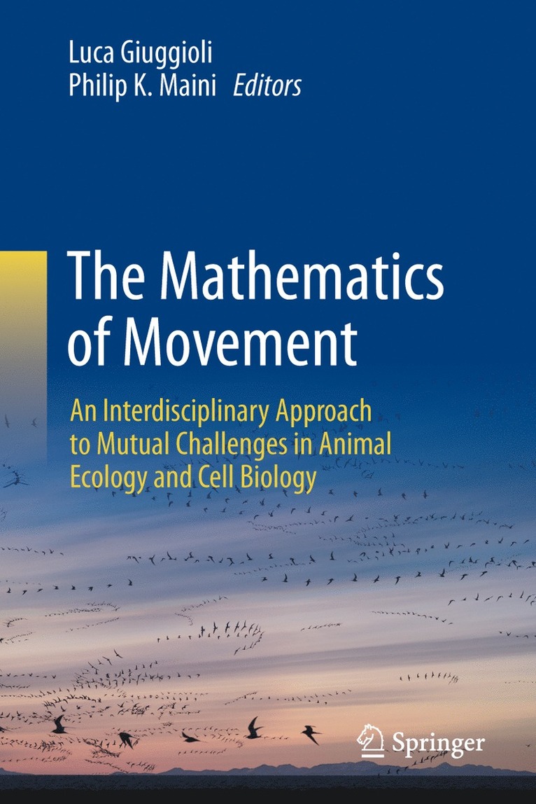 Luca Giuggioli, Philip K. Maini - Mathematics of Movement, Inbunden
