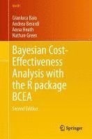 bokomslag Bayesian Cost-Effectiveness Analysis with the R Package Bcea