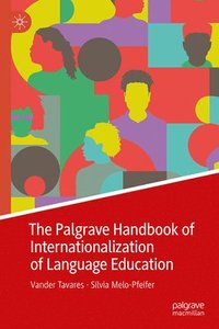 bokomslag The Palgrave Handbook of Internationalization of Language Education