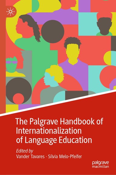 Vander Tavares, Sílvia Melo-Pfeifer - Palgrave Handbook of Internationalization of Language Education, Inbunden