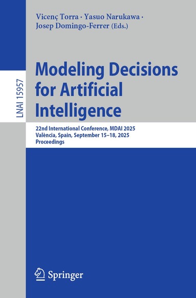 Vicenç Torra, Yasuo Narukawa, Josep Domingo-Ferrer - Modeling Decisions for Artificial Intelligence, Häftad