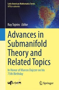 bokomslag Advances in Submanifold Theory and Related Topics