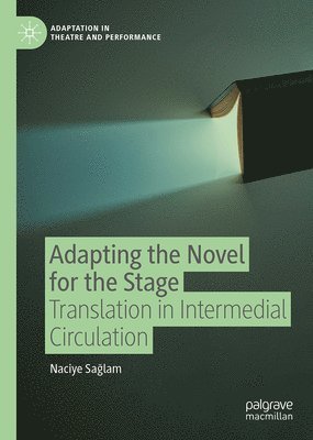 bokomslag Adapting the Novel for the Stage