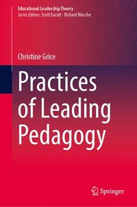 bokomslag Practices of Leading Pedagogy