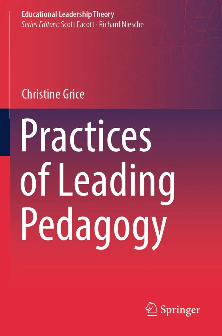Christine Grice - Practices of Leading Pedagogy, Häftad. Tillgänglighet: Lägg i varukorg