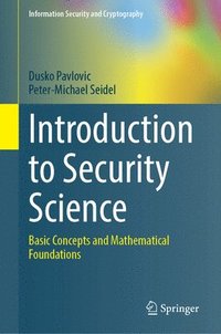 bokomslag Introduction to Security Science: Basic Concepts and Mathematical Foundations