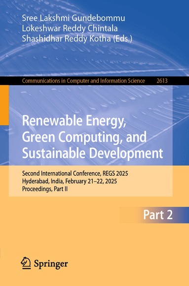 Sree Lakshmi Gundebommu, Lokeshwar Reddy Chintala, Shashidhar Reddy Kotha - Renewable Energy, Green Computing, and Sustainable Development, Häftad