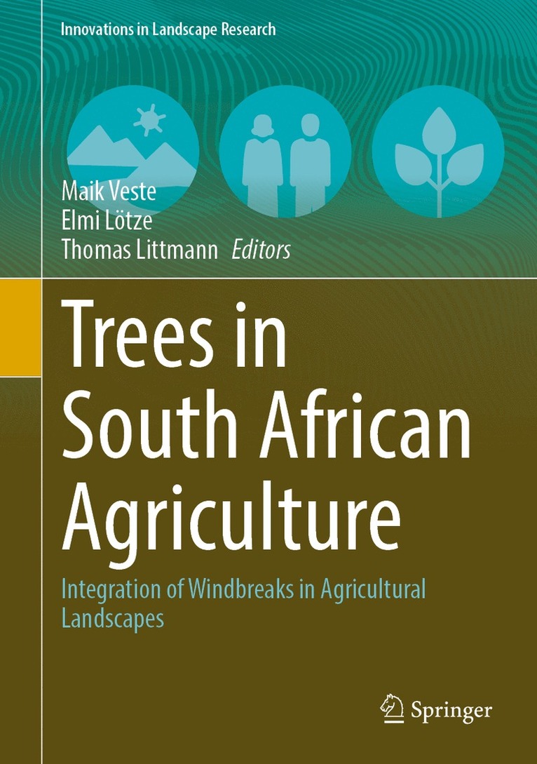 Maik Veste, Elmi Lötze, Thomas Littmann - Trees in South African Agriculture, Inbunden