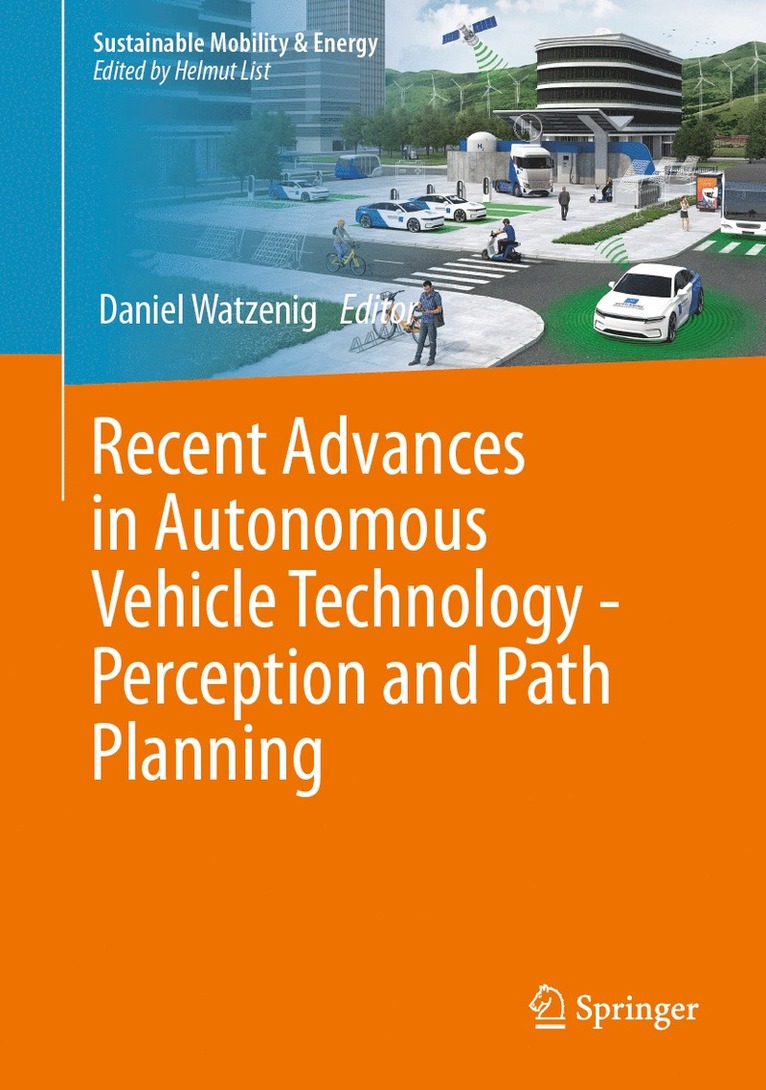 Recent Advances in Autonomous Vehicle Technology - Perception and Path Planning
