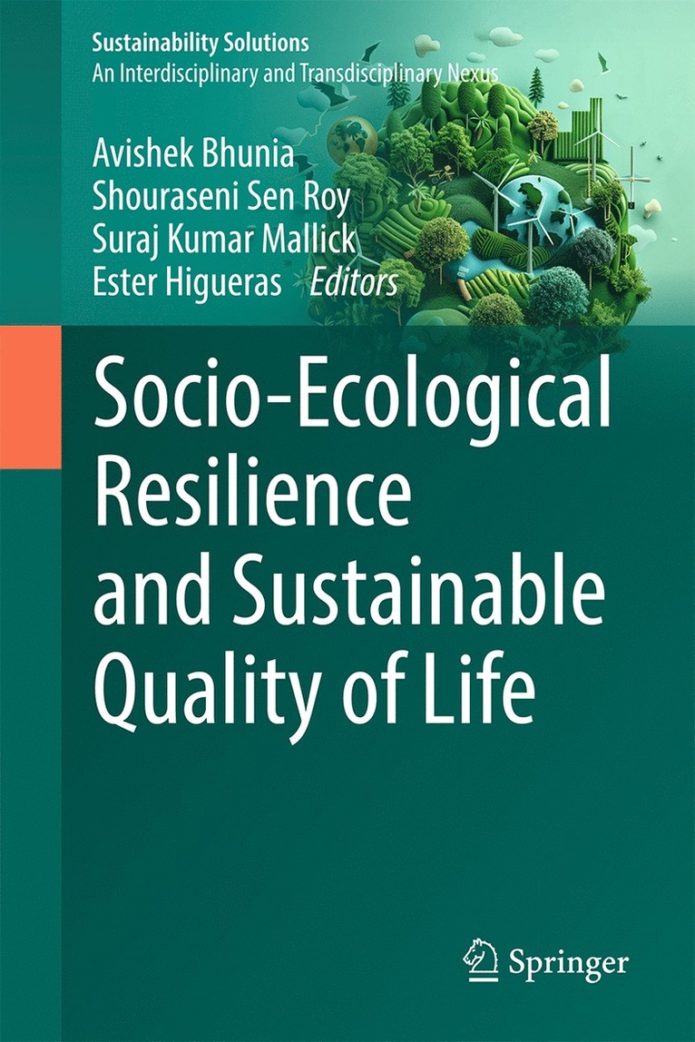 Avishek Bhunia, Shouraseni Sen Roy, Suraj Kumar Mallick, Ester Higueras - Socio-Ecological Resilience and Sustainable Quality of Life, Inbunden