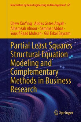 bokomslag Partial Least Squares Structural Equation Modeling and Complementary Methods in Business Research