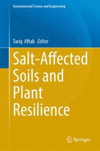 bokomslag Salt-Affected Soils and Plant Resilience