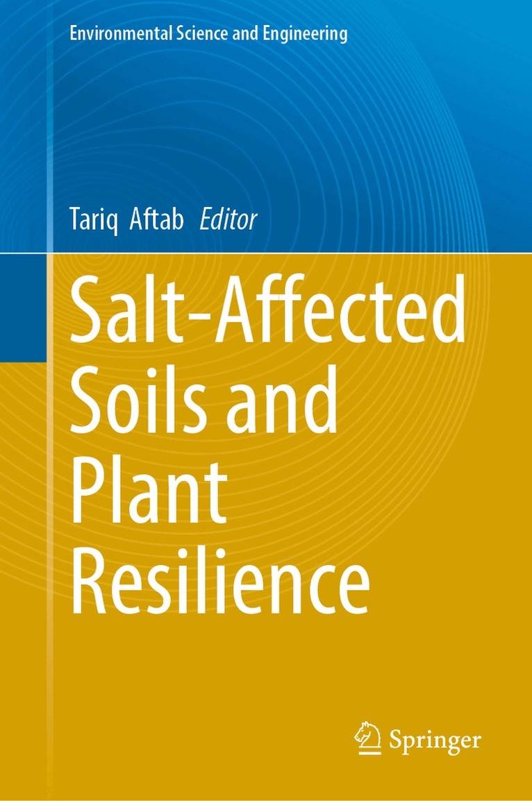Salt-Affected Soils and Plant Resilience