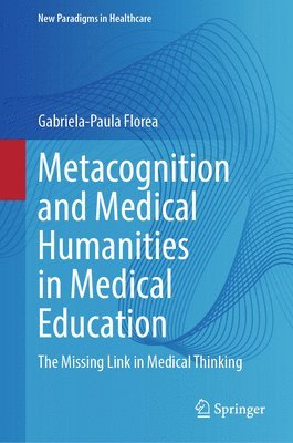 bokomslag Metacognition and Medical Humanities in Medical Education