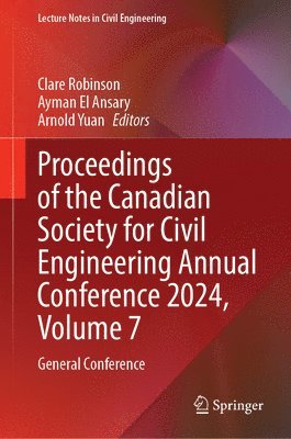 bokomslag Proceedings of the Canadian Society for Civil Engineering Annual Conference 2024, Volume 7