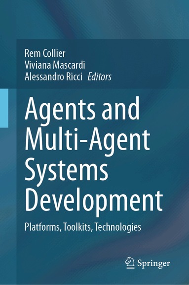 Rem Collier, Viviana Mascardi, Alessandro Ricci - Agents and Multi-Agent Systems Development, Inbunden