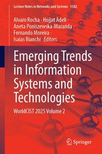 bokomslag Emerging Trends in Information Systems and Technologies: Worldcist 2025 Volume 2