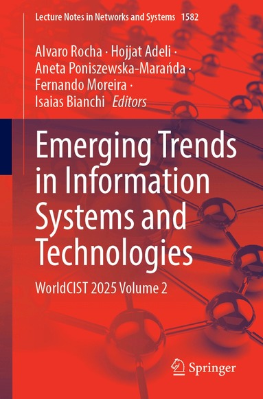 Alvaro Rocha, Hojjat Adeli, Aneta Poniszewska-Marańda, Fernando Moreira, Isaias Bianchi - Emerging Trends in Information Systems and Technologies, Häftad