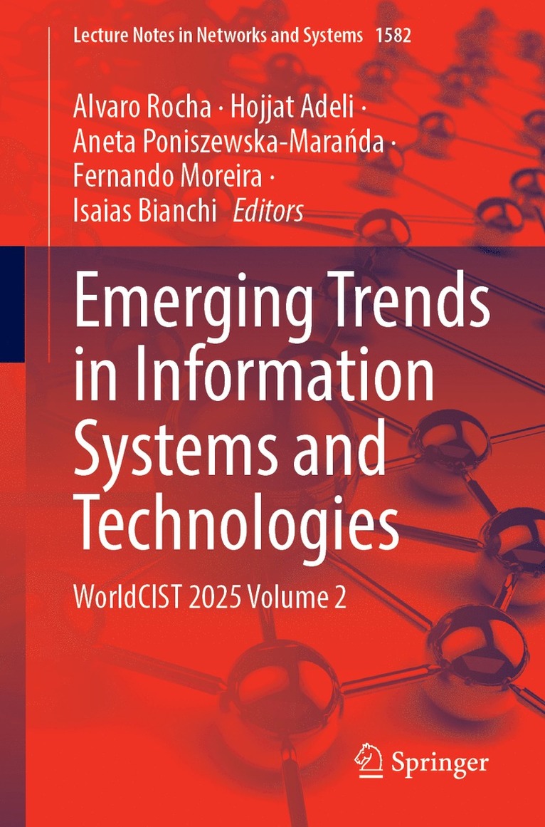 Alvaro Rocha, Hojjat Adeli, Aneta Poniszewska-Marańda, Fernando Moreira, Isaias Bianchi, Aneta Poniszewska-Mara¿da - Emerging Trends in Information Systems and Technologies, Häftad