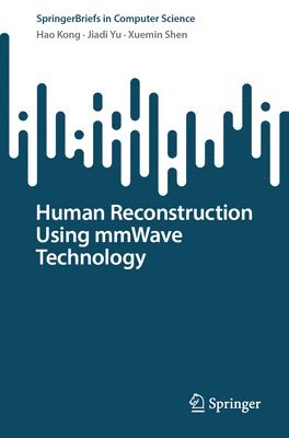 bokomslag Human Reconstruction Using mmWave Technology