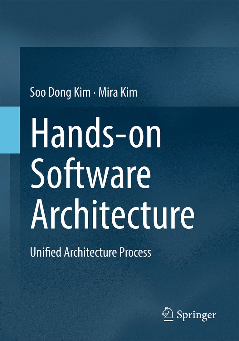 Soo Dong Kim, Mira Kim - Hands-on Software Architecture, Häftad