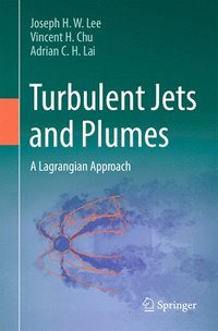 bokomslag Turbulent Jets and Plumes: A Lagrangian Approach