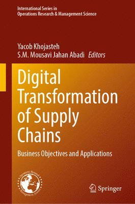 bokomslag Digital Transformation of Supply Chains: Business Objectives and Applications