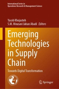 bokomslag Emerging Technologies in Supply Chain: Towards Digital Transformation