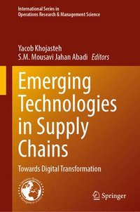 bokomslag Emerging Technologies in Supply Chains: Towards Digital Transformation